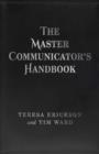 Image for The master communicator&#39;s handbook