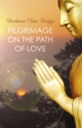Image for Pilgrimage on the path of love