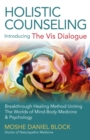Image for Holistic counseling: introducing &#39;the vis dialogue&#39;