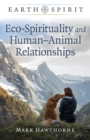 Image for Earth spirit  : eco-spirituality and human-animal relationships