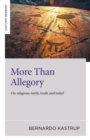 Image for More than allegory  : on religious myth, truth and belief