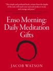 Image for Enso morning: daily meditation gifts