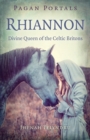 Image for Rhiannon  : divine queen of the Celtic Britons