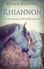 Image for Rhiannon: divine queen of the Celtic Britons