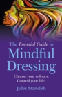 Image for The essential guide to mindful dressing
