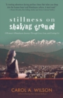 Image for Stillness on shaking ground: a woman&#39;s Himalayan journey through love, loss, and letting go
