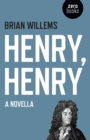 Image for Henry, Henry – A Novella