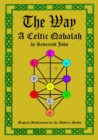 Image for The way: a Celtic Qabalah