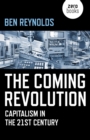Image for The coming revolution: capitalism in the 21st century