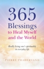 Image for 365 Blessings to Heal Myself and the World