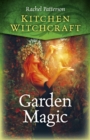Image for Kitchen Witchcraft: Garden Magic
