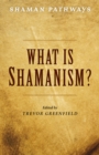Image for Shaman Pathways - What is Shamanism?