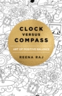 Image for Clock versus compass: art of positive balance
