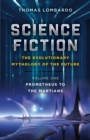 Image for Science Fiction - The Evolutionary Mythology of the Future