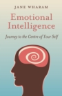 Image for Emotional intelligence: journey to the centre of yourself
