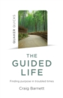Image for Quaker Quicks - The Guided Life