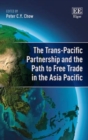 Image for The Trans-Pacific Partnership and its path to free trade area in the Asia Pacific