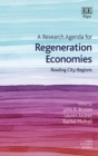 Image for A research agenda for regeneration economies  : reading city-regions