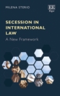 Image for Secession in international law: a new framework