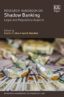 Image for Research handbook on shadow banking  : legal and regulatory aspects