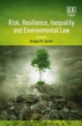 Image for Risk, Resilience, Inequality and Environmental Law