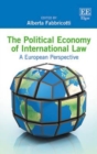 Image for The political economy of international law  : a European perspective