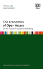 Image for The economics of open access  : on the future of academic publishing