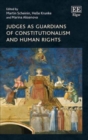 Image for Judges as guardians of constitutionalism and human rights