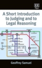 Image for A Short Introduction to Judging and to Legal Reasoning