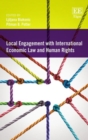 Image for Local Engagement with International Economic Law and Human Rights
