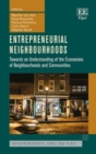 Image for Entrepreneurial Neighbourhoods