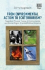 Image for From Environmental Action to Ecoterrorism?: Towards a Process Theory of Environmental and Animal Rights Oriented Political Violence