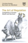 Image for The Art of Regulation: Competition in Europe - Wealth and Wariness