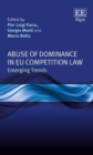 Image for Abuse of dominance in EU competition law  : emerging trends