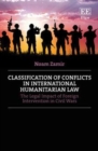 Image for Classification of Conflicts in International Humanitarian Law: The Legal Impact of Foreign Intervention in Civil Wars