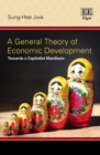 Image for A General Theory of Economic Development: Towards a Capitalist Manifesto