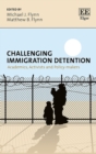 Image for Challenging immigration detention  : academics, activists and policy-makers