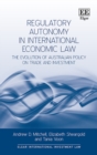 Image for Regulatory Autonomy in International Economic Law