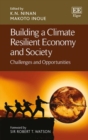 Image for Building a climate resilient economy and society  : challenges and opportunities