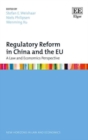Image for Regulatory reform in China and the EU  : a law and economics perspective