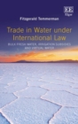 Image for Trade in Water Under International Law