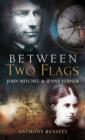 Image for Between two flags: John Mitchel &amp; Jenny Verner