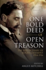 Image for One Bold Deed of Open Treason: The Berlin Diary of Roger Casement 1914-1916