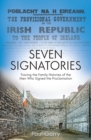 Image for Seven Signatories: Tracing the Family Histories of the Men Who Signed the Proclamation