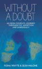 Image for Without a Doubt: An Irish Couple&#39;s Journey Through IVF, Adoption and Surrogacy