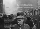 Image for Reconstructions: the troubles in photographs and words