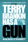 Image for Terry Brankin has a gun
