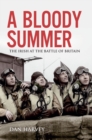 Image for A Bloody Summer: The Irish at the Battle of Britain