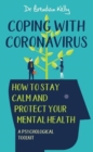 Image for Coping with Coronavirus: How to Stay Calm and Protect your Mental Health