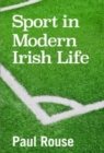 Image for Sport in Modern Irish Life